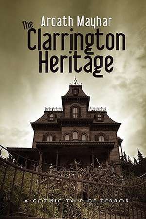 The Clarrington Heritage de Ardath Mayhar