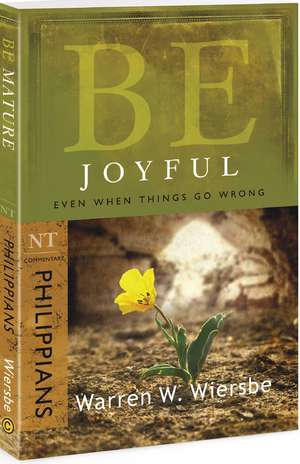 Be Joyful: NT Commentary Philippians de Warren W. Wiersbe