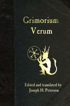 Grimorium Verum de Joseph H. Peterson