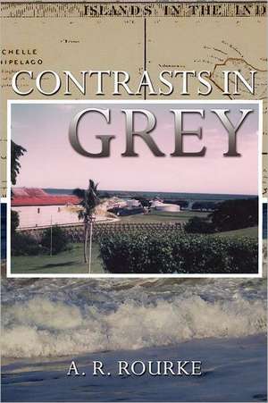 Contrasts in Grey de A. R. Rourke