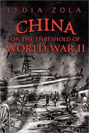 China on the Threshold of World War II de Lydia Koohtin