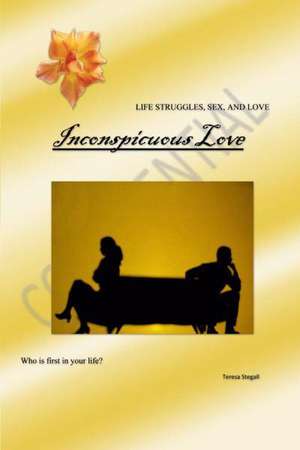 Inconspicuous Love de Teresa Stegall