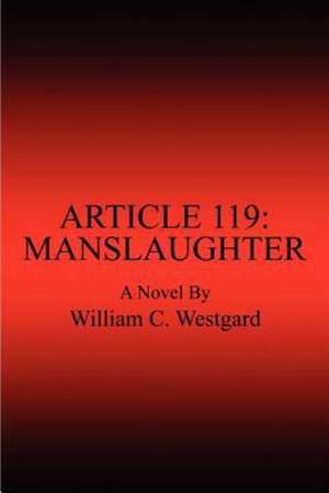 Article 119: Manslaughter de William Westgard