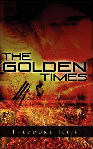 The Golden Times de Theodore Iliff