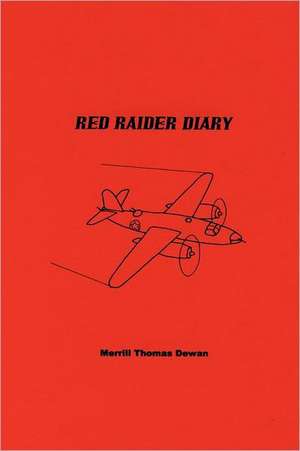 Red Raider Diary de Merrill Thomas Dewan