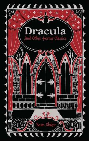 Dracula and Other Horror Classics de Bram Stoker