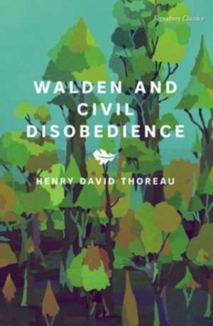 Walden and Civil Disobedience de Henry David Thoreau