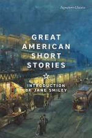 Great American Short Stories de Jane Smiley