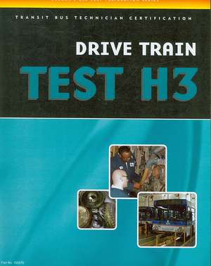 Transit Bus Test: Drive Train (Test H3) de Delmar Cengage Learning