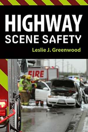 Highway Scene Safety de Leslie J. Greenwood