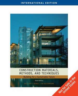 Construction Materials, Methods and Techniques, International Edition de William (retired Spence