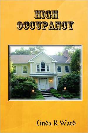 High Occupancy de Linda R. Ward