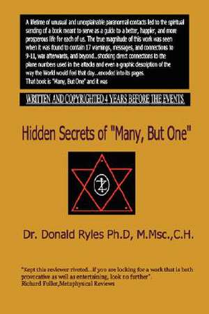 Hidden Secrets of "Many, But One" de Donald Ryles Ph.D