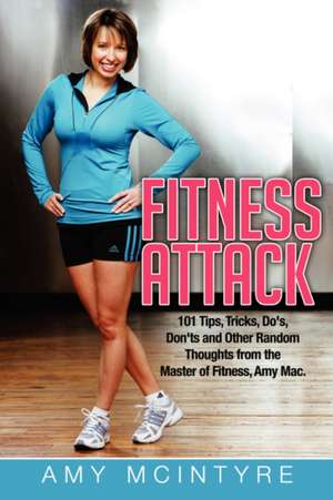 Fitness Attack de Amy McIntyre