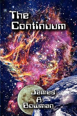 The Continuum de James A. Bowman