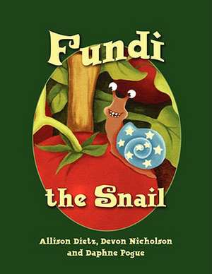 Fundi the Snail de Devon Nicholson