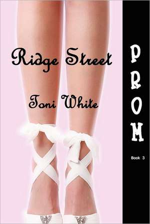 Ridge Street Prom de Toni White