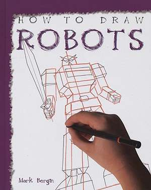 Robots de Mark Bergin