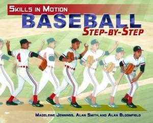 Baseball Step-By-Step de Brian Burns