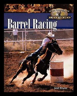 Barrel Racing de Janell Broyles