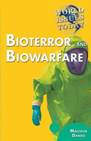 Bioterror and Biowarfare de Malcolm Dando