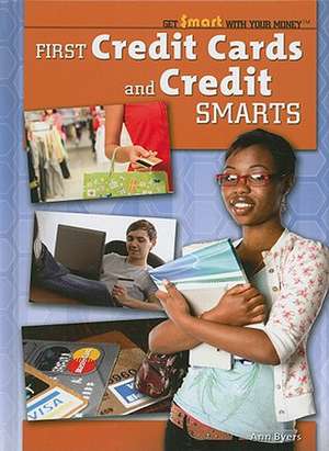 First Credit Cards and Credit Smarts de Ann Byers