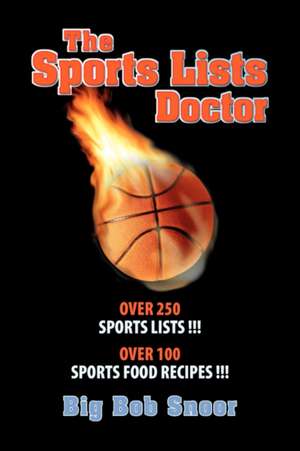 The Sports Lists Doctor de Big Bob Snoor