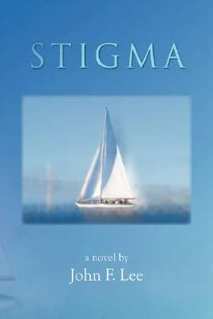 Stigma de John F. Lee