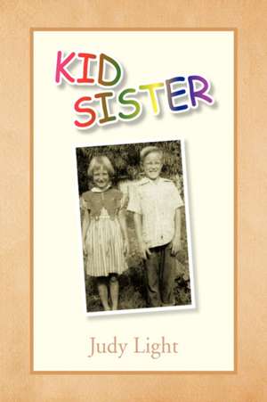 Kid Sister de Judy Light