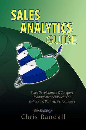 Sales Analytics Guide de Chris Randall