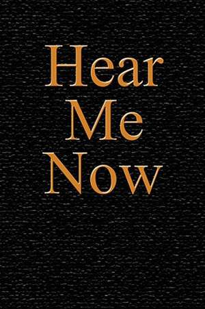 Hear Me Now de Sue Teel