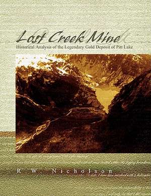 Lost Creek Mine de R. W. Nicholson