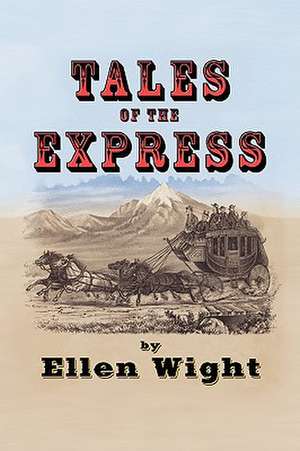 Tales of the Express de Ellen Wight