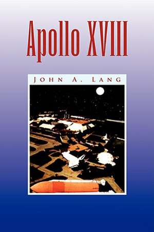 Apollo XVIII de John A. Lang