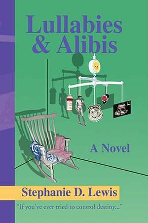 Lewis, S: Lullabies & Alibis