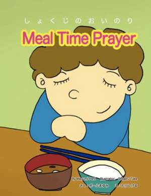 Meal Time Prayer de Mayumi Pohl