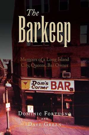 The Barkeep de Dominic Fortugno and Dave Green