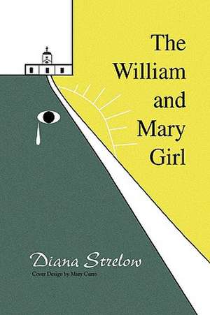 The William and Mary Girl de Diana Strelow