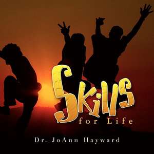 Skills for Life de Dr Joann Hayward