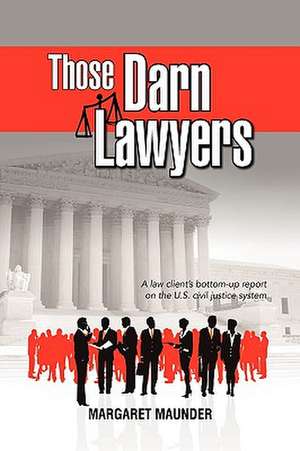 Those Darn Lawyers de Margaret Maunder