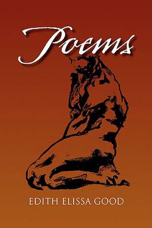 Poems de Edith Elissa Good