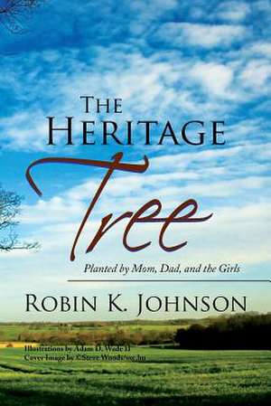 The Heritage Tree de Robin K. Johnson