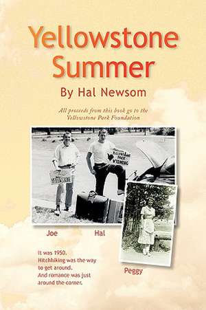 Yellowstone Summer de Hal Newsom