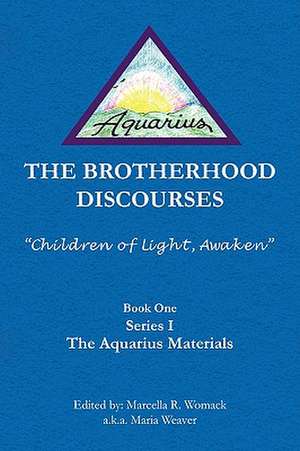 The Brotherhood Discourses de Marcella R. Womack