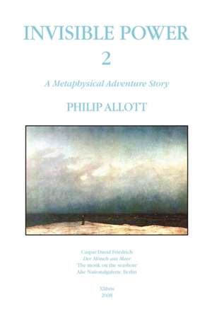 Invisible Power 2 de Philip Allott