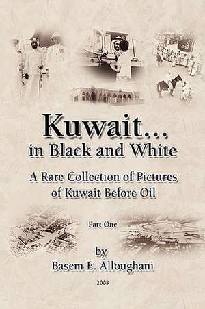 Kuwait... in Black and White de Basem E. Alloughani