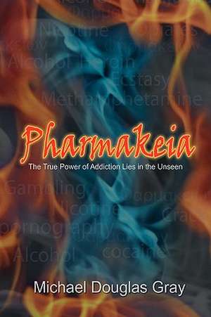 Pharmakeia de Michael Douglas Gray