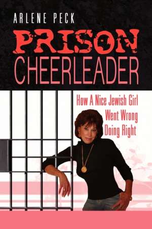 PRISON CHEERLEADER de Arlene Peck