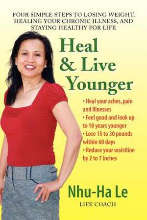 Heal & Live Younger de Nhu-Ha Le