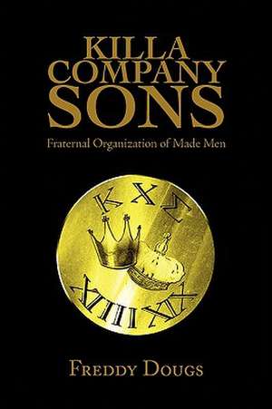 Killa Company Sons de Freddy Dougs